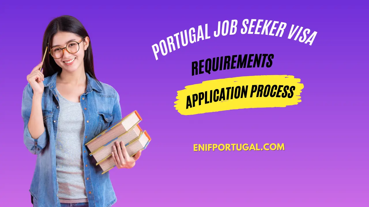 Portugal Job Seeker Visa (2024) | Requirements & Application Process